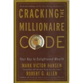 Cracking The Millionaires Code by Mark Victor Hansen, Robert Allen